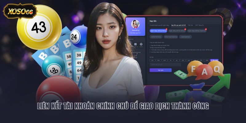 Liên kết tài khoản chính chủ để giao dịch thành công