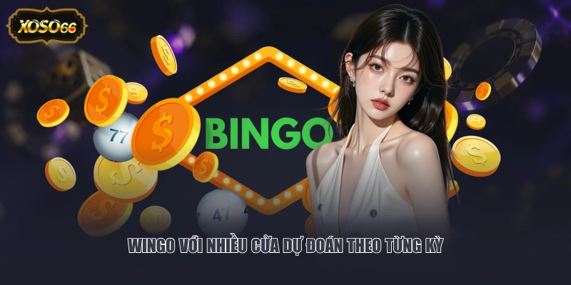 Wingo với nhiều cửa dự đoán theo từng kỳ
